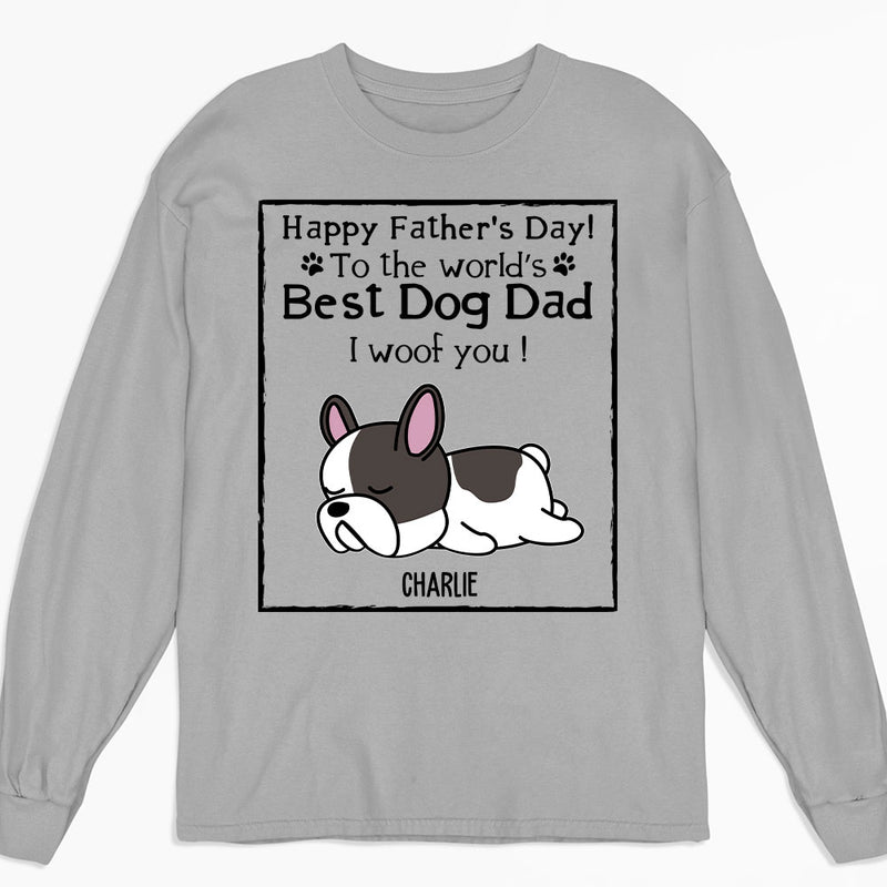 Woof Best Dog Dad - Personalized Custom Long Sleeve T-shirt