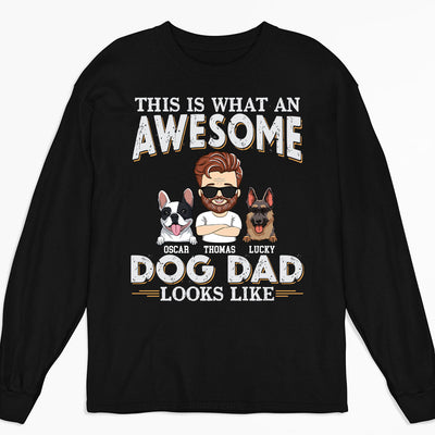 Awesome Dog Dad Look Like - Personalized Custom Long Sleeve T-shirt