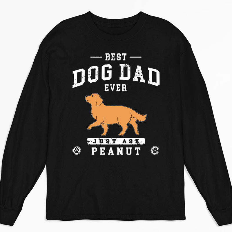 The Best Dog Dad - Personalized Custom Long Sleeve T-shirt