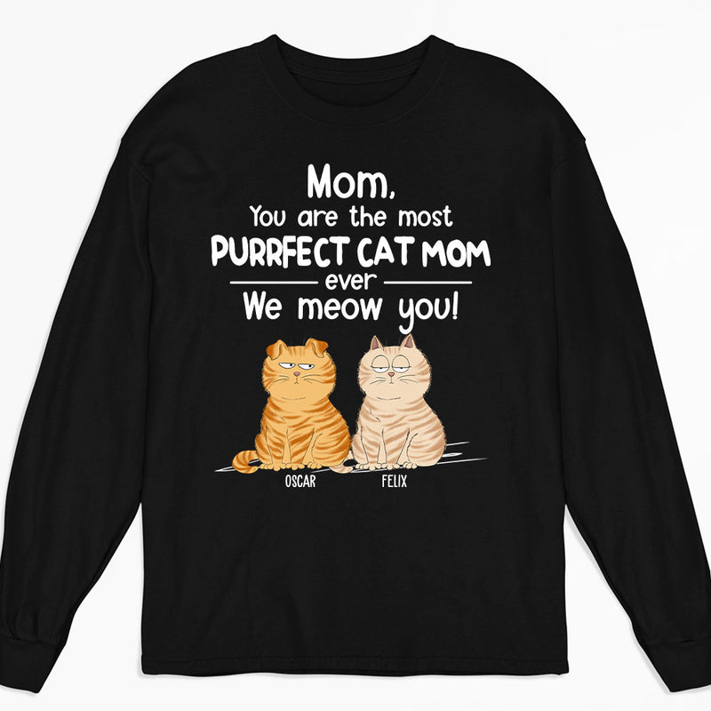 You Are The Most Purrfect - Personalized Custom Long Sleeve T-shirt