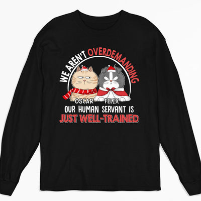 Overdemanding Cats - Personalized Custom Long Sleeve T-shirt