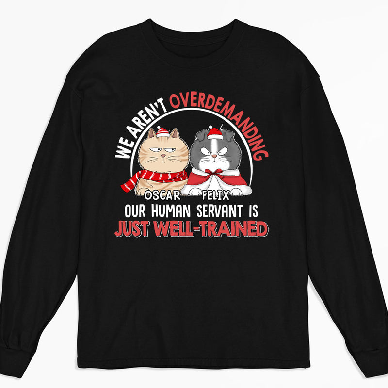 Overdemanding Cats - Personalized Custom Long Sleeve T-shirt