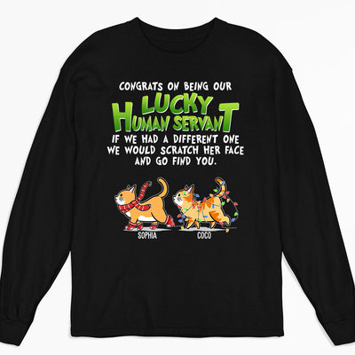 Lucky Human Servant - Personalized Custom Long Sleeve T-shirt