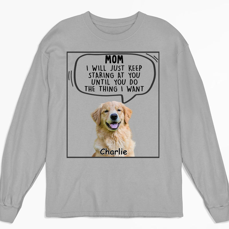 I Will Just Photo - Personalized Custom Long Sleeve T-shirt