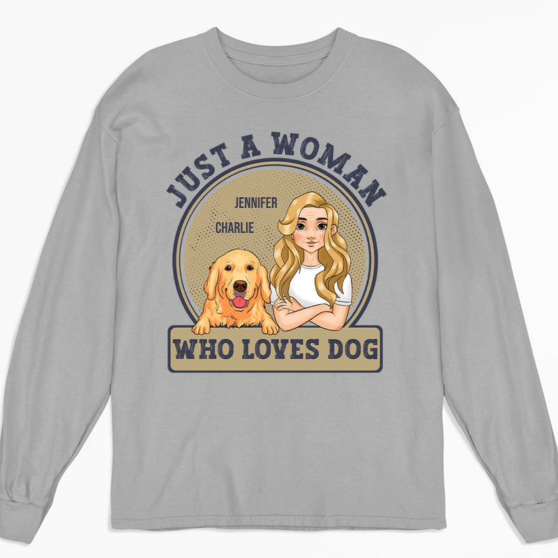 A Woman Loves Pets - Personalized Custom Long Sleeve T-shirt