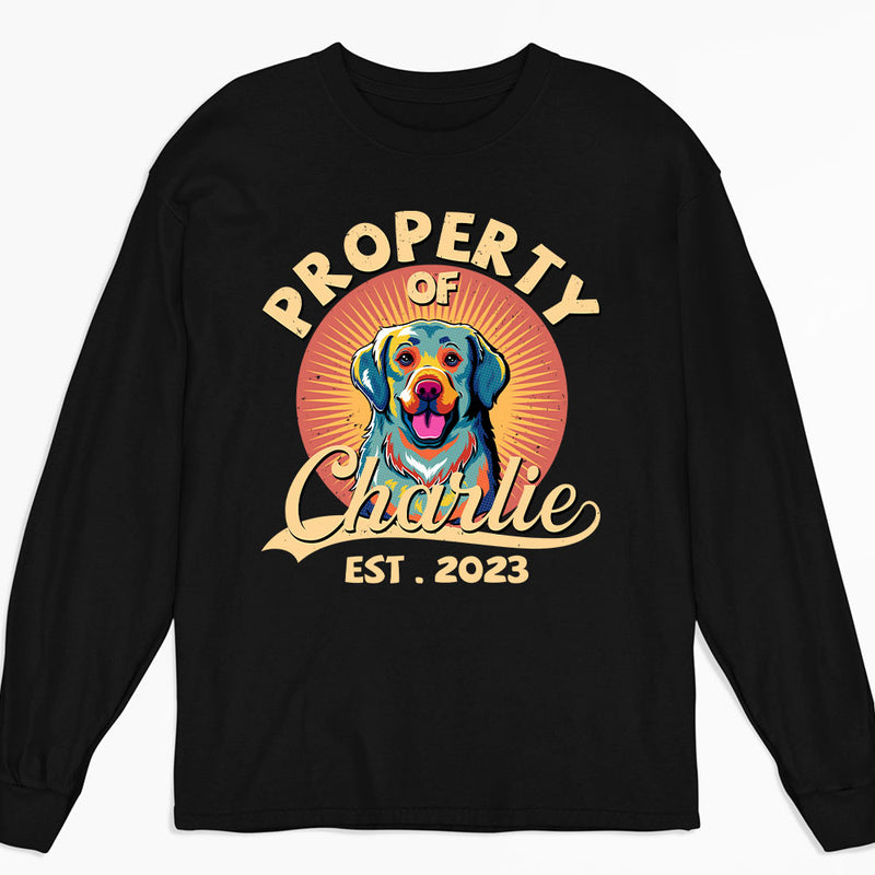 You Are My Property - Personalized Custom Long Sleeve T-shirt