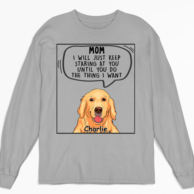 Dogs Will Just - Personalized Custom Long Sleeve T-shirt