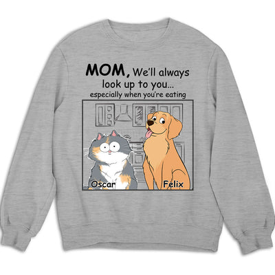 Pets Look Up To You - Personalized Custom Sweatshirt