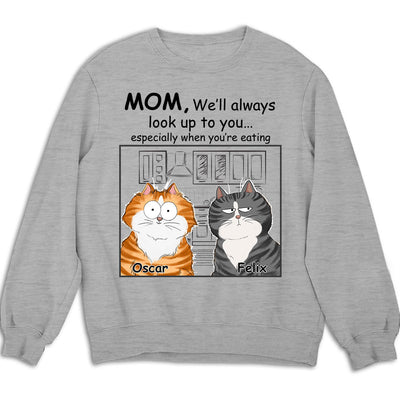 Cats Look Up To You - Personalized Custom Sweatshirt