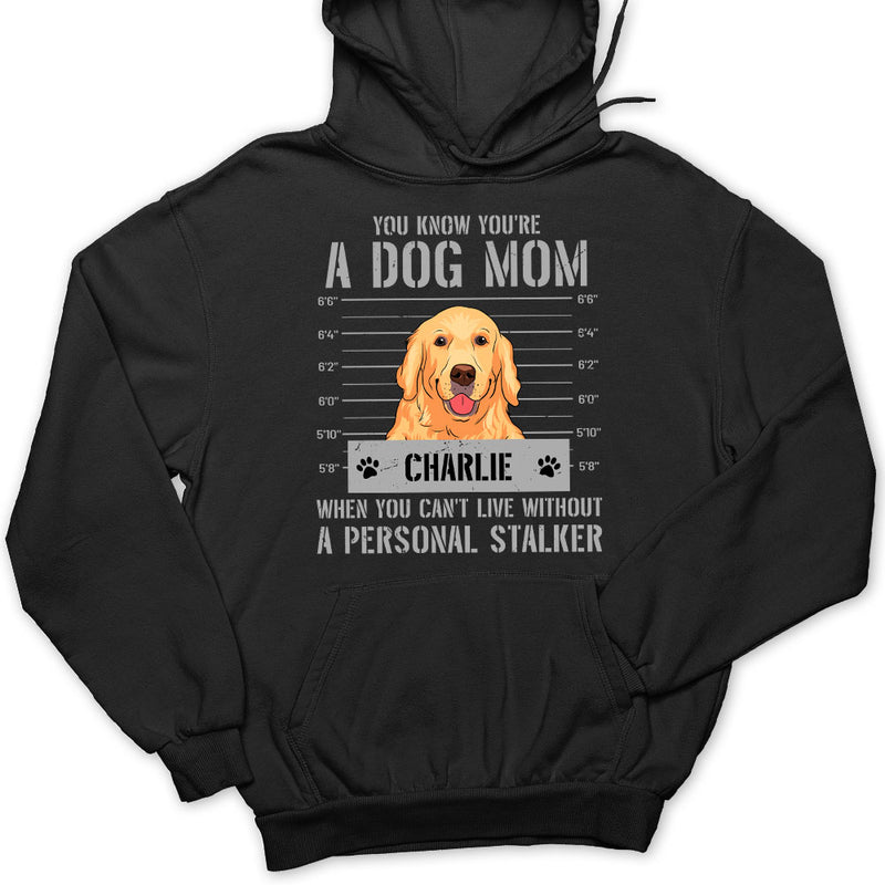 You Know You Are A Dog Mom - Personalized Custom Hoodie