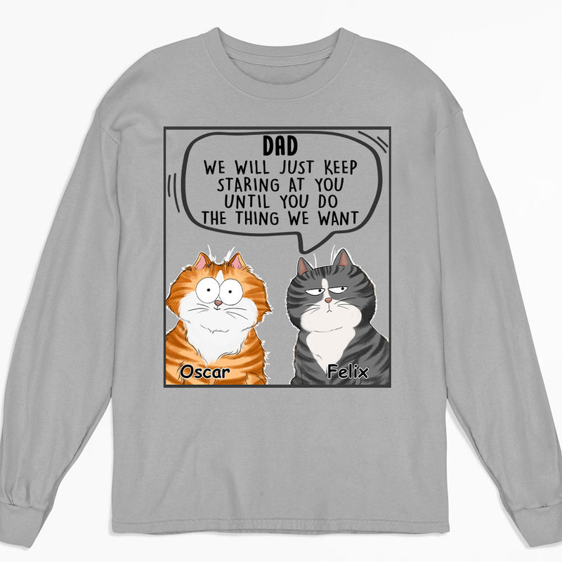 Cats Will Just - Personalized Custom Long Sleeve T-shirt