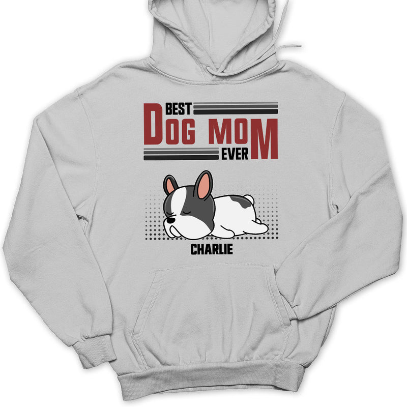 The Best Dog Ever - Personalized Custom Hoodie