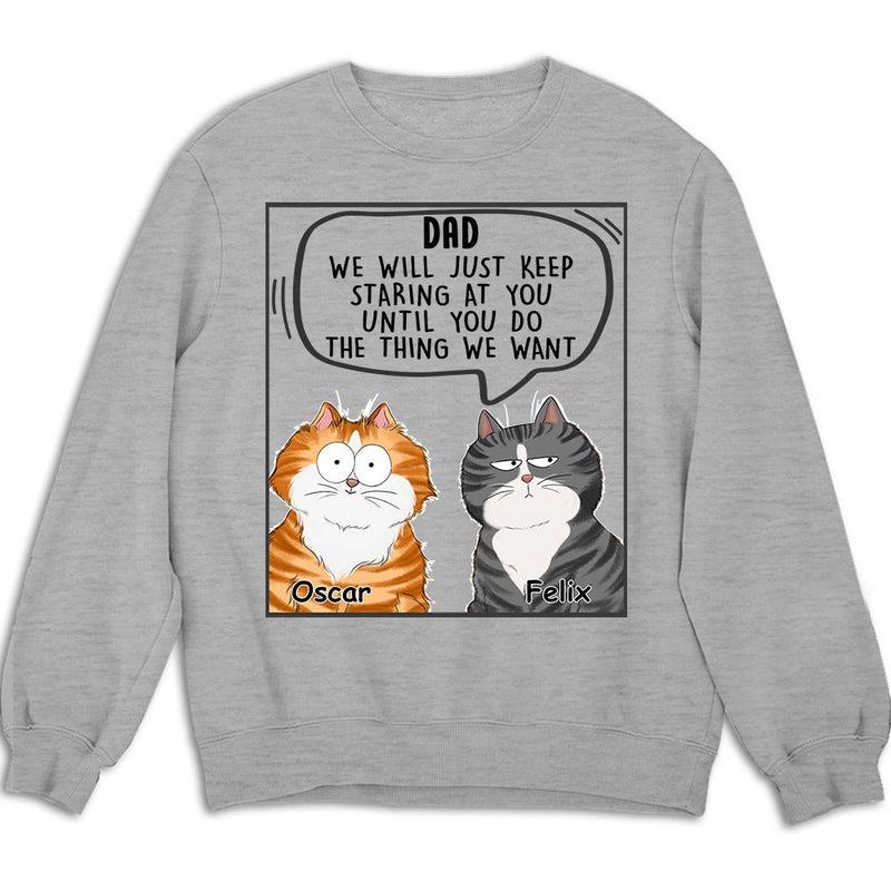 Cats Will Just - Personalized Custom Sweatshirt