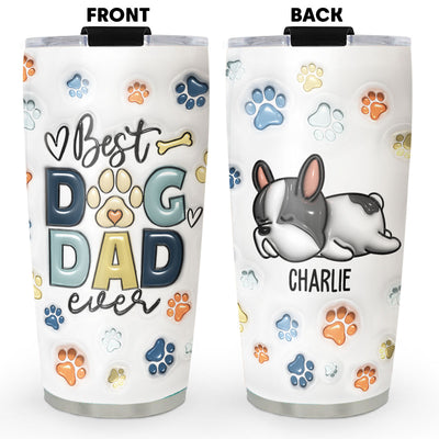 Best Dog Dad In The World - Personalized Custom 3D Inflated Effect Tumbler