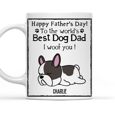 You Are The Best Dog Dad Ever - Personalized Custom Coffee Mug