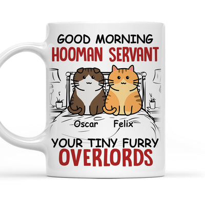 Morning Hooman Servant - Personalized Custom Coffee Mug