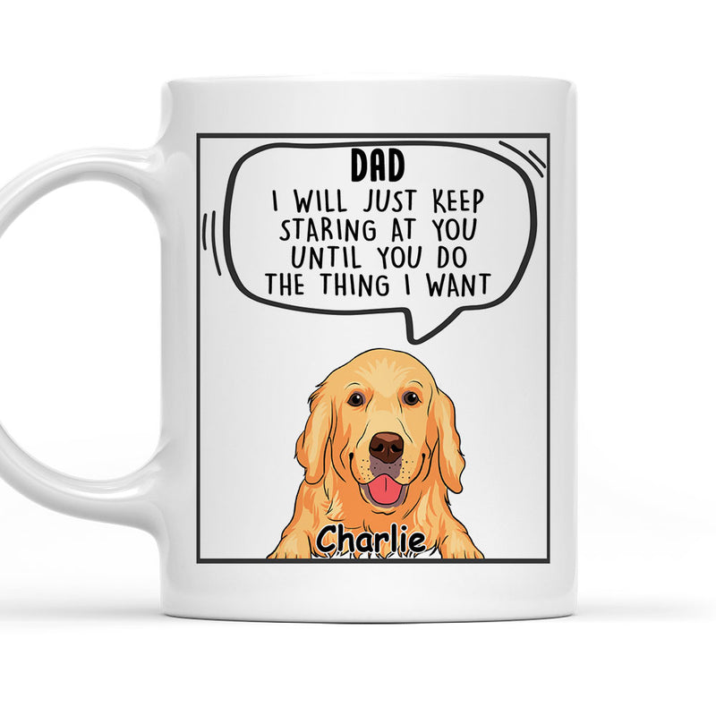Dogs Will Just - Personalized Custom Coffee Mug