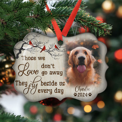 Those We Love Don't Go Away - Personalized Custom Aluminum Ornament