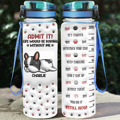 You Will Be Boring Without Us Version 2 - Personalized Custom 3D Inflated Effect Water Tracker Bottle