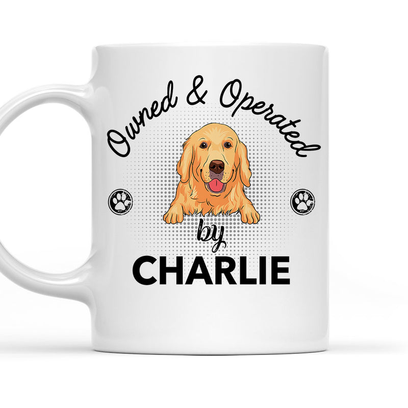 Operated By Dog - Personalized Custom Coffee Mug