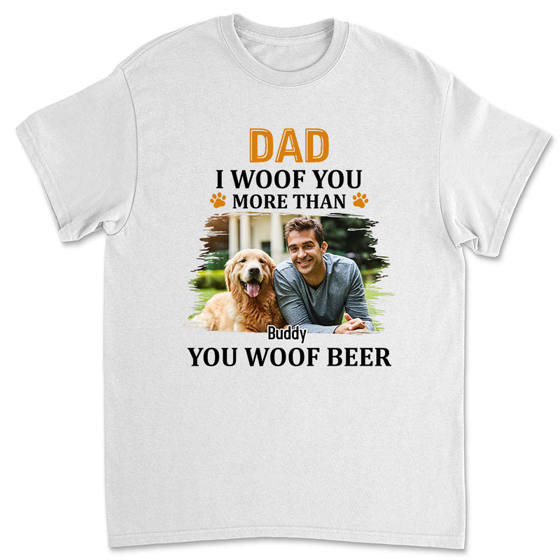 More Than You Woof Photo - Personalized Custom Unisex T-shirt