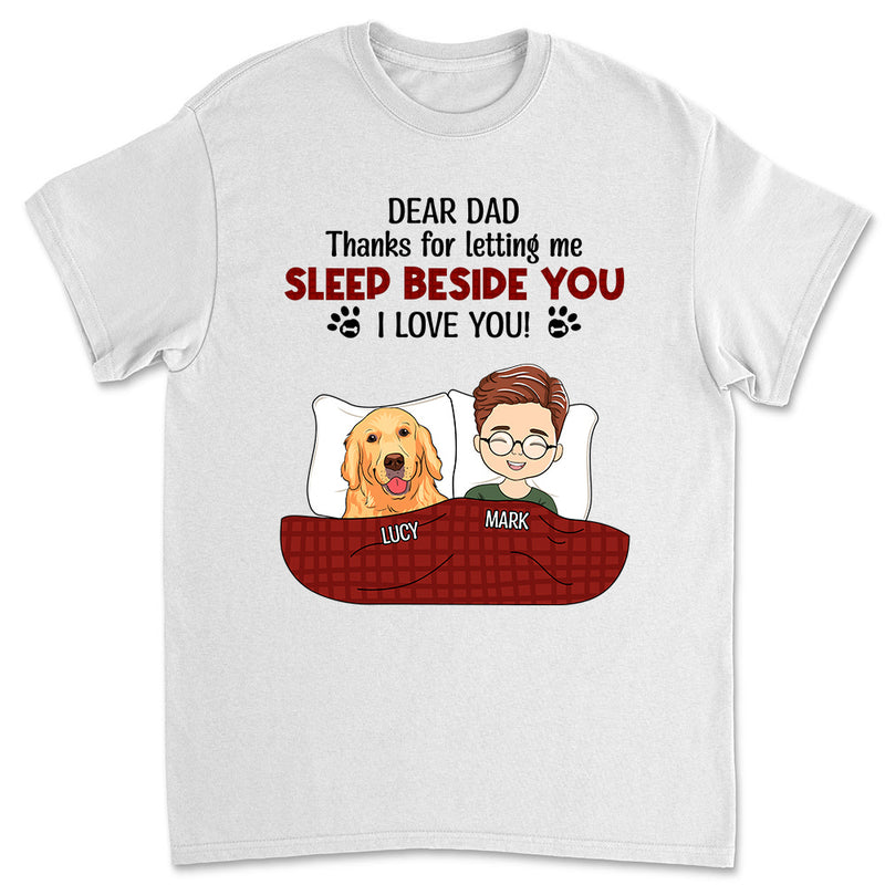 Letting Us Sleep Beside You - Personalized Custom Unisex T-shirt