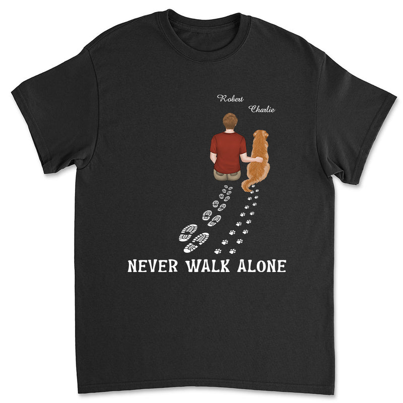 Never Walk Alone - Personalized Custom Unisex T-shirt