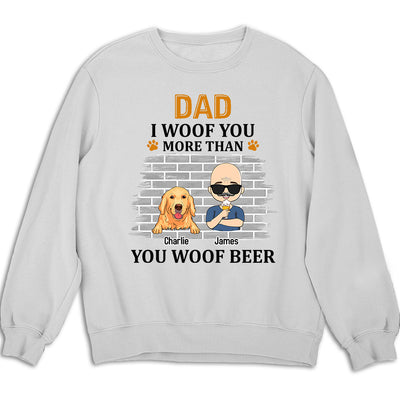 More Than You Woof - Personalized Custom Sweatshirt