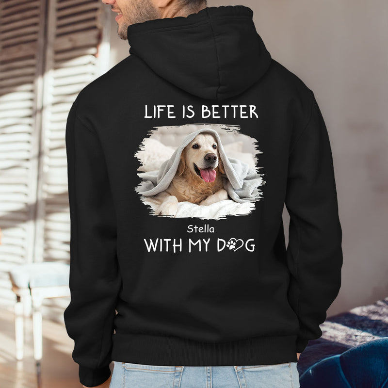 Better With Dogs Photo - Personalized Custom Hoodie