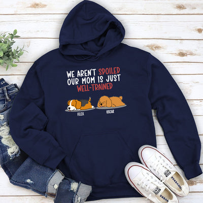 Spoiled Dog And Well Trained Dad 2 - Personalized Custom Hoodie