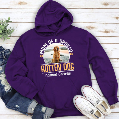 Mom Of A Spoiled Rotten Dog - Personalized Custom Hoodie