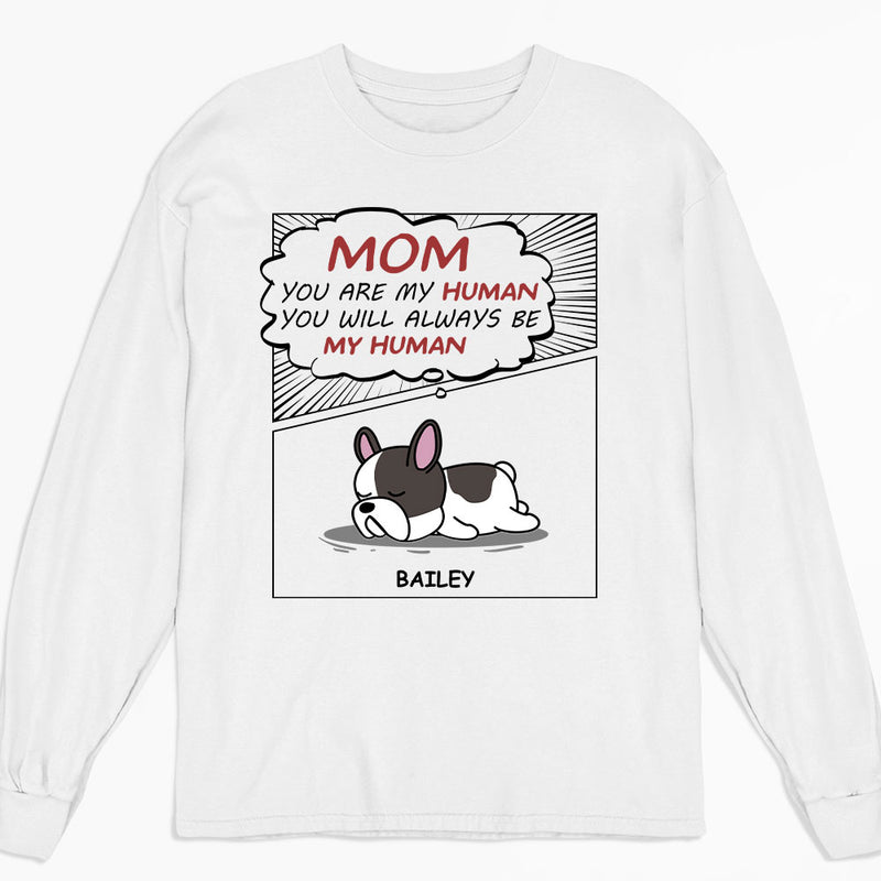 Human, My Human - Personalized Custom Long Sleeve T-shirt