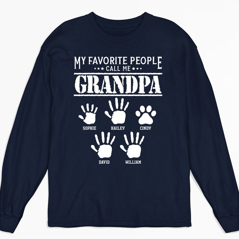 Favorite People Call Me - Personalized Custom Long Sleeve T-shirt