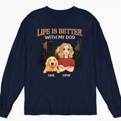 Life Is Better With My Pets - Personalized Custom Long Sleeve  T-shirt