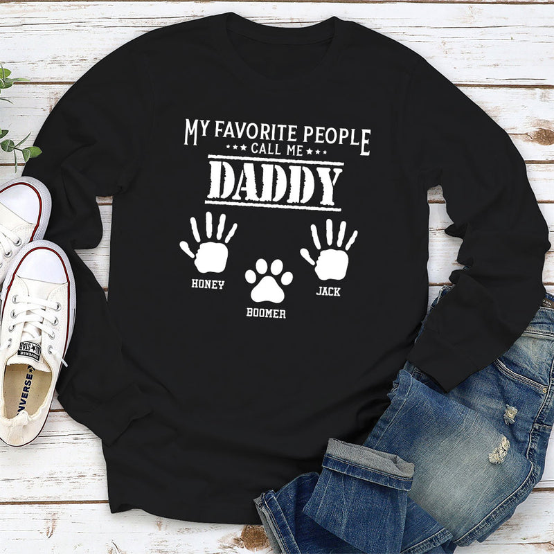 Favorite People Call Me - Personalized Custom Long Sleeve T-shirt