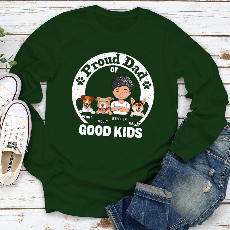 Dad Of Good Kids - Personalized Custom Long Sleeve T-shirt