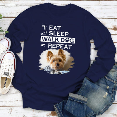 Eat Sleep Walk - Personalized Custom Long Sleeve T-shirt