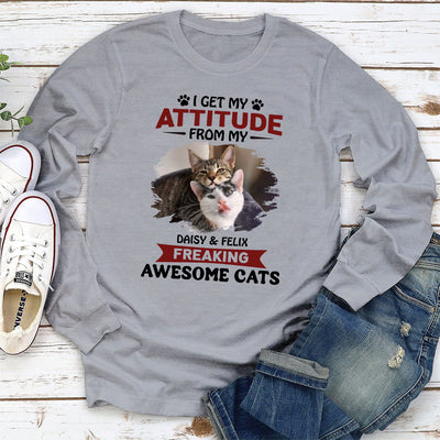 Attitude From My Cat - Personalized Custom Long Sleeve T-shirt