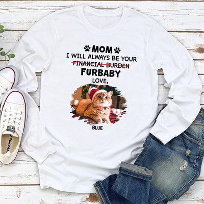 Furbaby Or Financial Burden - Personalized Custom Long Sleeve T-shirt