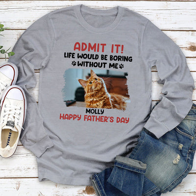 Admit It - Personalized Custom Long Sleeve T-shirt