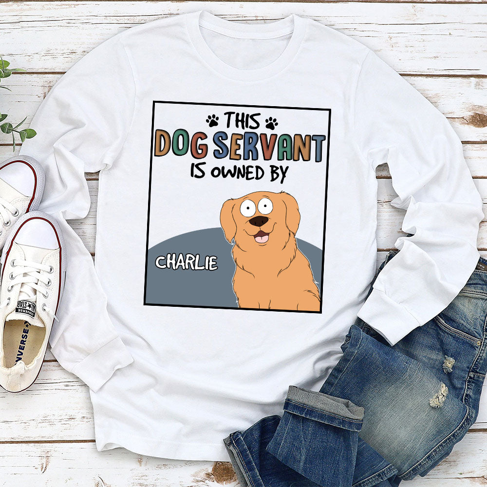 This Pet Servant Version Dog - Personalized Custom Long Sleeve T-shirt