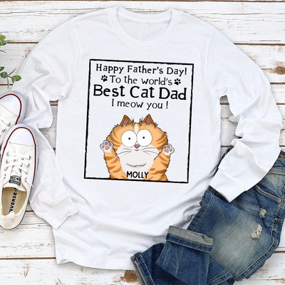Meow Best Cat Dad Ever - Personalized Custom Long Sleeve T-shirt