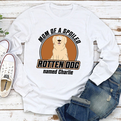 Dad Mom Spoiled Dog Pet Version - Personalized Custom Long Sleeve T-shirt