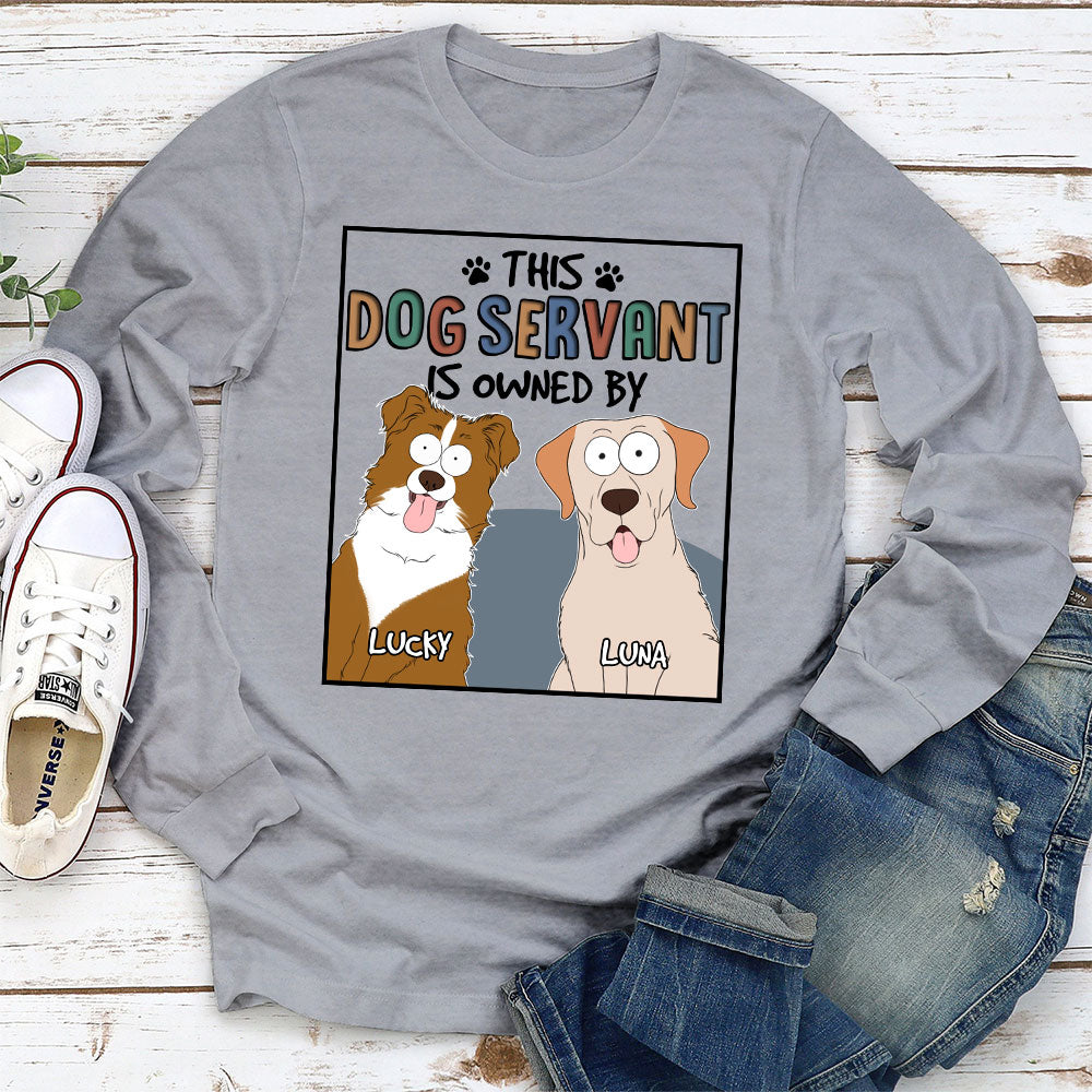 This Pet Servant Version Dog - Personalized Custom Long Sleeve T-shirt