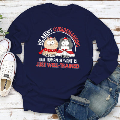 Overdemanding Cats - Personalized Custom Long Sleeve T-shirt