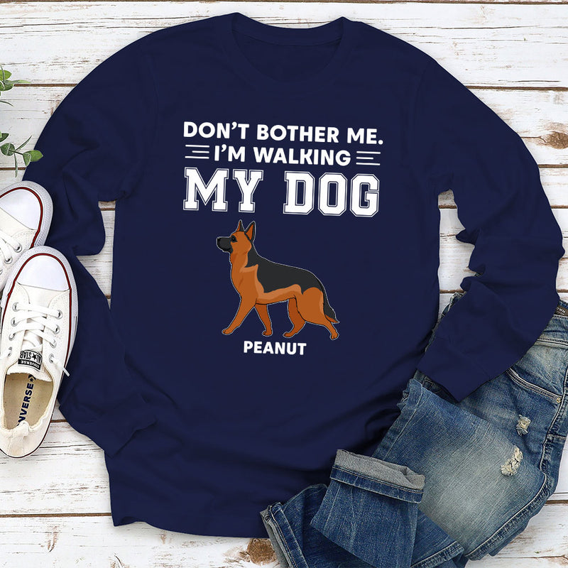 Dont Bother Me - Personalized Custom Long Sleeve T-shirt