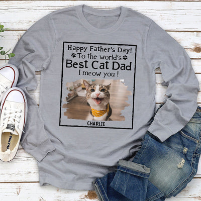 Meow Best Cat Dad Ever - Personalized Custom Long Sleeve T-shirt