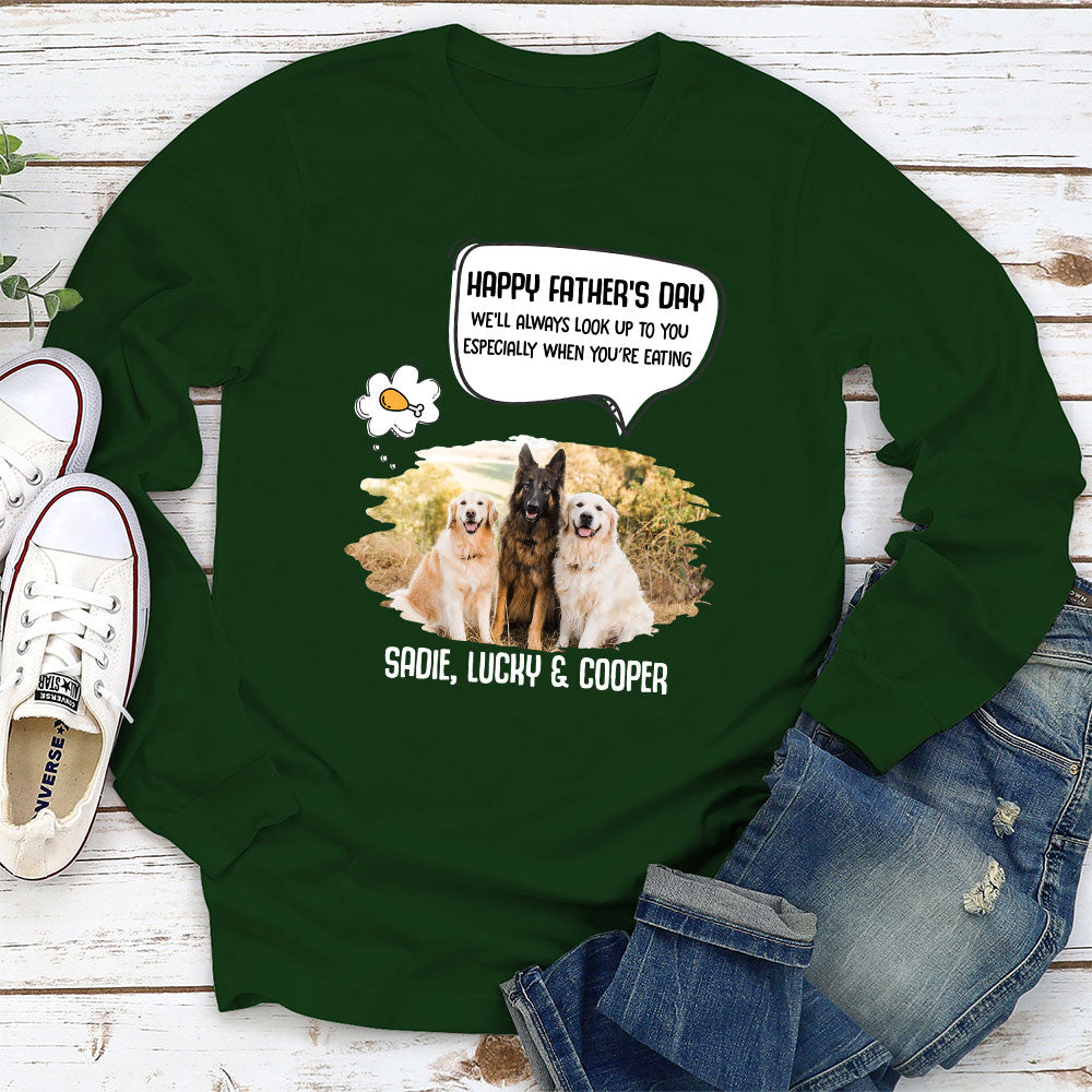 Always Look Up To Daddy - Personalized Custom Long Sleeve T-shirt