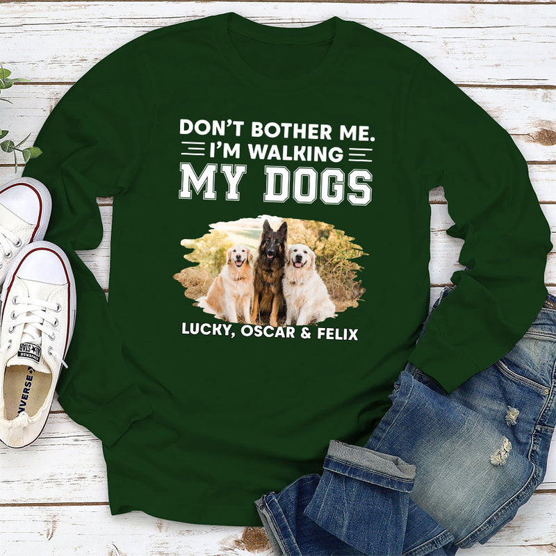 Dont Bother Me - Personalized Custom Long Sleeve T-shirt