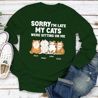 Sorry Im Late - Personalized Custom Long Sleeve T-shirt